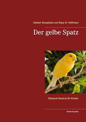 Der gelbe Spatz