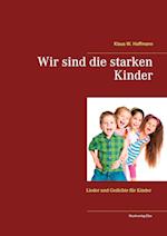 Wir sind die starken Kinder