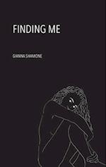 FINDING ME