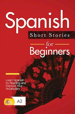 Spanish Short Stories for Beginners