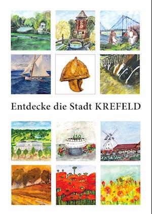 Entdecke die Stadt KREFELD