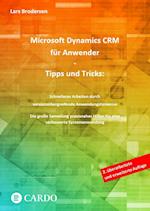 Microsoft Dynamics CRM für Anwender - Tipps und Tricks