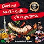 Berlins Multi-Kulti-Currywurst