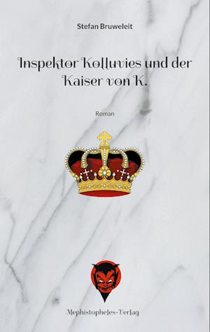 Inspektor Kolluvies und der Kaiser von K.