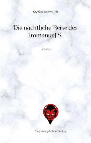 Die nächtliche Reise des Immanuel S.