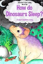 How do Dinosaurs Sleep?" 