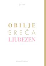 OBILJE SRECA LJUBEZEN