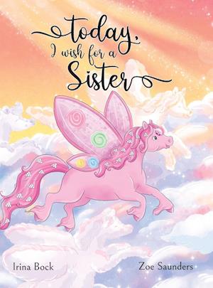 Today, I wish for a sister