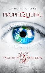 Prophezeiung - Excidium Babylon