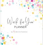 Work for You Planner