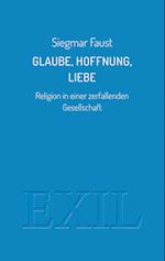 Glaube, Hoffnung, Liebe