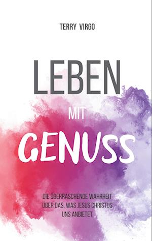 Leben mit Genuss