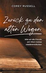 Zurück zu den alten Wegen