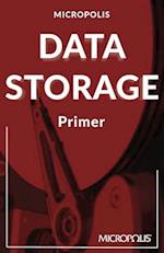Micropolis Data Storage Primer