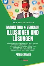 Marketing & Verkauf - Illusionen und Lösungen