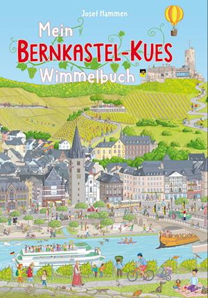 Mein Bernkastel-Kues Wimmelbuch