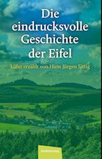 Die eindrucksvolle Geschichte der Eifel