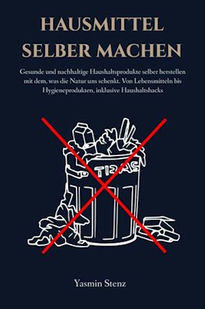 Hausmittel selber machen