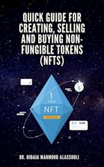 Quick Guide for Creating, Selling and Buying Non-Fungible Tokens (NFTs)