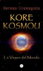 Kore Kosmou (La Virgen del Mundo)