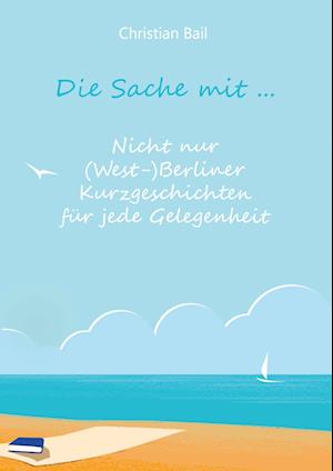 Die Sache mit ...