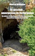 Es geschah ¿ unvergessen im Verborgenen