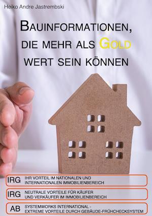 Bauinformationen, die mehr als Gold wert sein können