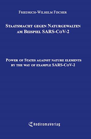 Staatsmacht gegen Naturgewalten am Beispiel SARS-CoV-2  (Hardcover-Ausgabe)