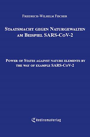 Staatsmacht gegen Naturgewalten am Beispiel SARS-CoV-2