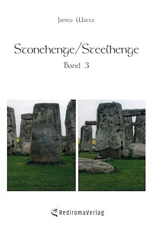 Stonehenge/Steelhenge - Band 3