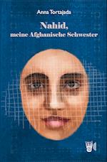 Nahid, meine Afghanische Schwester