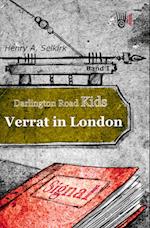 Verrat in London - Darlington Road Kids, Band 1