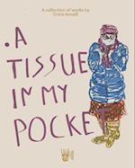 A tissue in my pocket