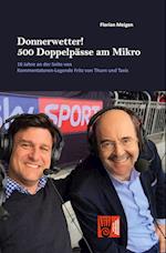 Donnerwetter! 500 Doppelpässe am Mikro