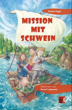 Mission mit Schwein