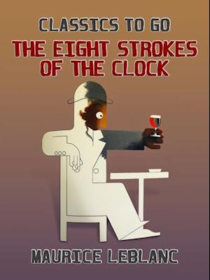 Eight Strokes of the Clock