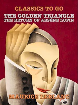 Golden Triangle, The Return of Arsene Lupin