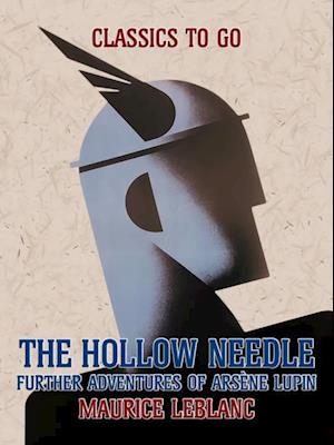 Hollow Needle, Further Adventures of Arsene Lupin