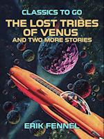 Lost Tribes of Venus and two more stories