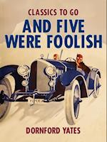 And Five Were Foolish