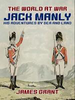 Jack Manly, His Adventures by Sea and Land