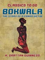 Bokwala, The Story of a Congo Victim