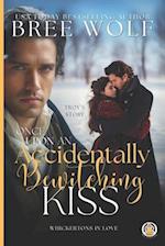 Once Upon an Accidentally Bewitching Kiss 