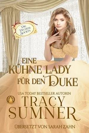 Eine kühne Lady für den Duke