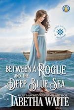 Between a Rogue and the Deep Blue Sea