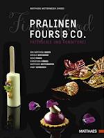 Pralinen, Fours & Co.