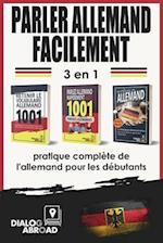 Parler allemand facilement - 3 en 1 pratique complète de l'allemand pour les débutants