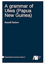 A grammar of Ulwa (Papua New Guinea) 