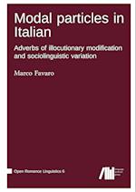 Modal particles in Italian. Adverbs of illocutionary modification and sociolinguistic variation