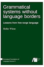 Grammatical systems without language borders